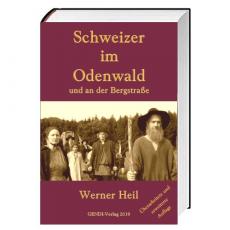 Schweizer im Odenwald und an der Bergstraße (3. Auflage)