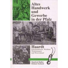 Altes Handwerk und Gewerbe in der Pfalz - Band 2 *