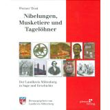 Nibelungen, Musketiere und Tagelöhner