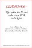 LEITHEISER – Jägersleute aus Hessen zieht es um 1730 in die Pfalz